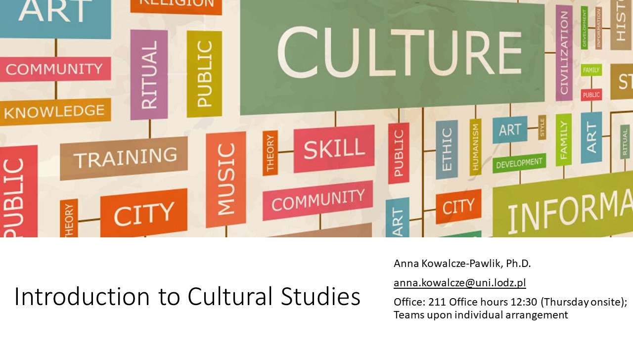 Introduction to cultural studies - 1300-D1P0147 (Wykład Z-22/23)